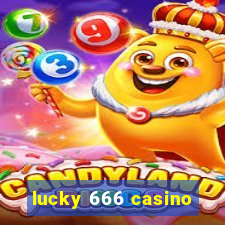 lucky 666 casino